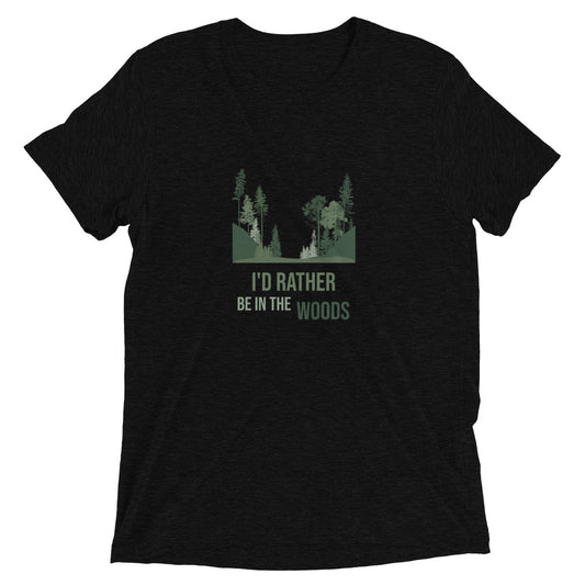 I'd Rather Be In The Woods Short sleeve t-shirt