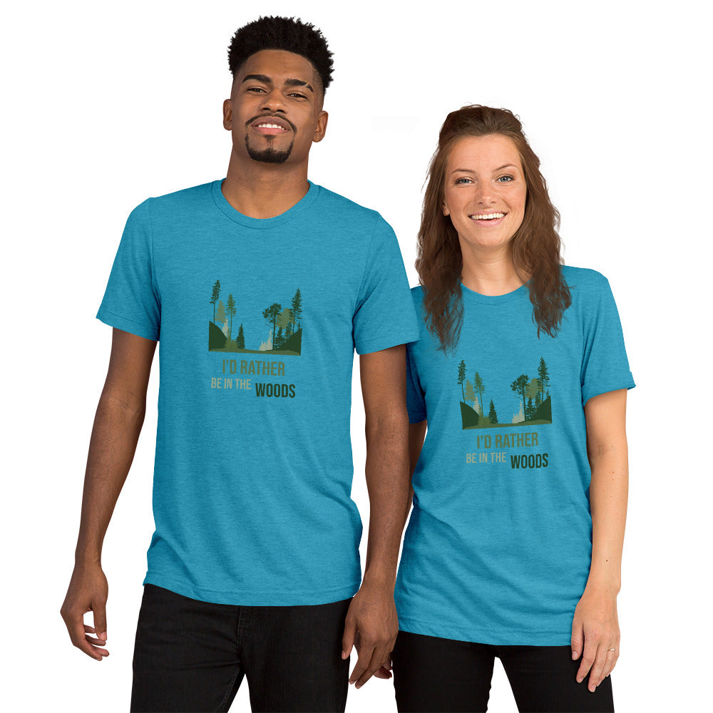 I'd Rather Be In The Woods Short sleeve t-shirt