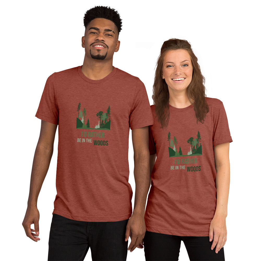 I'd Rather Be In The Woods Short sleeve t-shirt