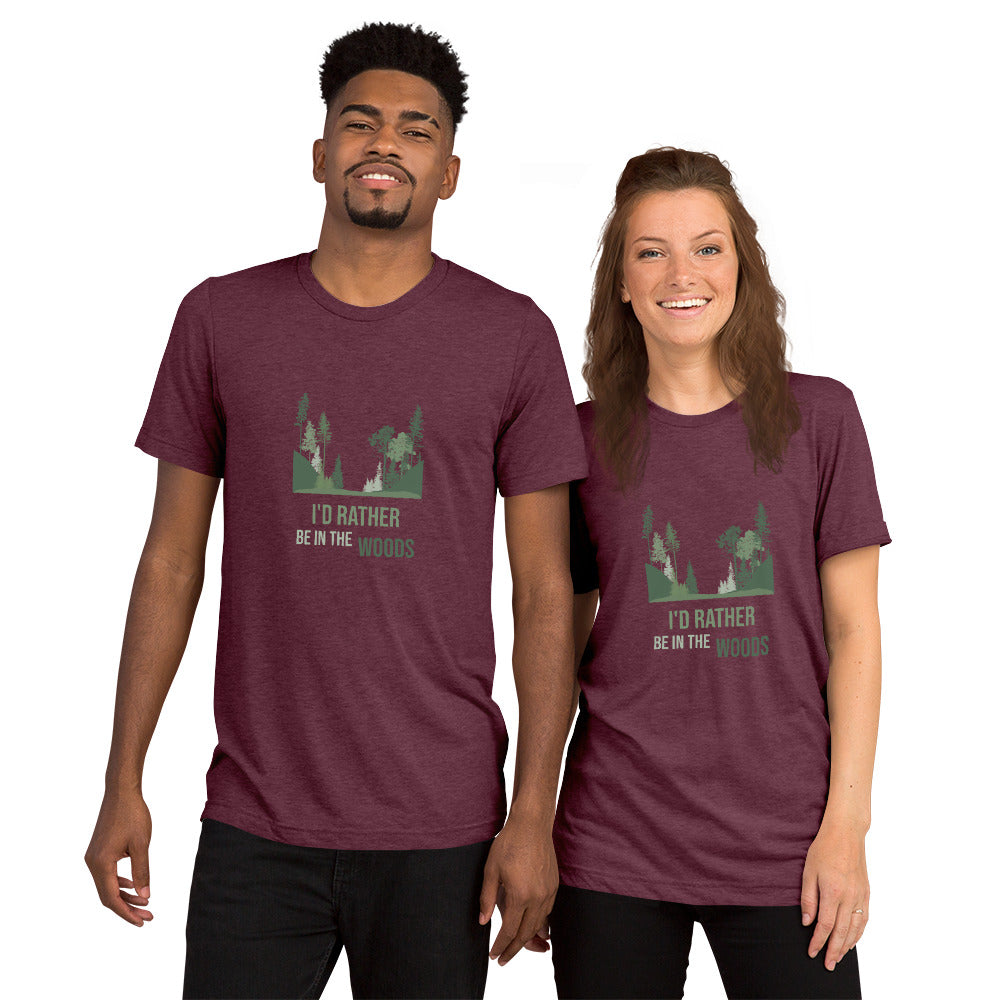 I'd Rather Be In The Woods Short sleeve t-shirt