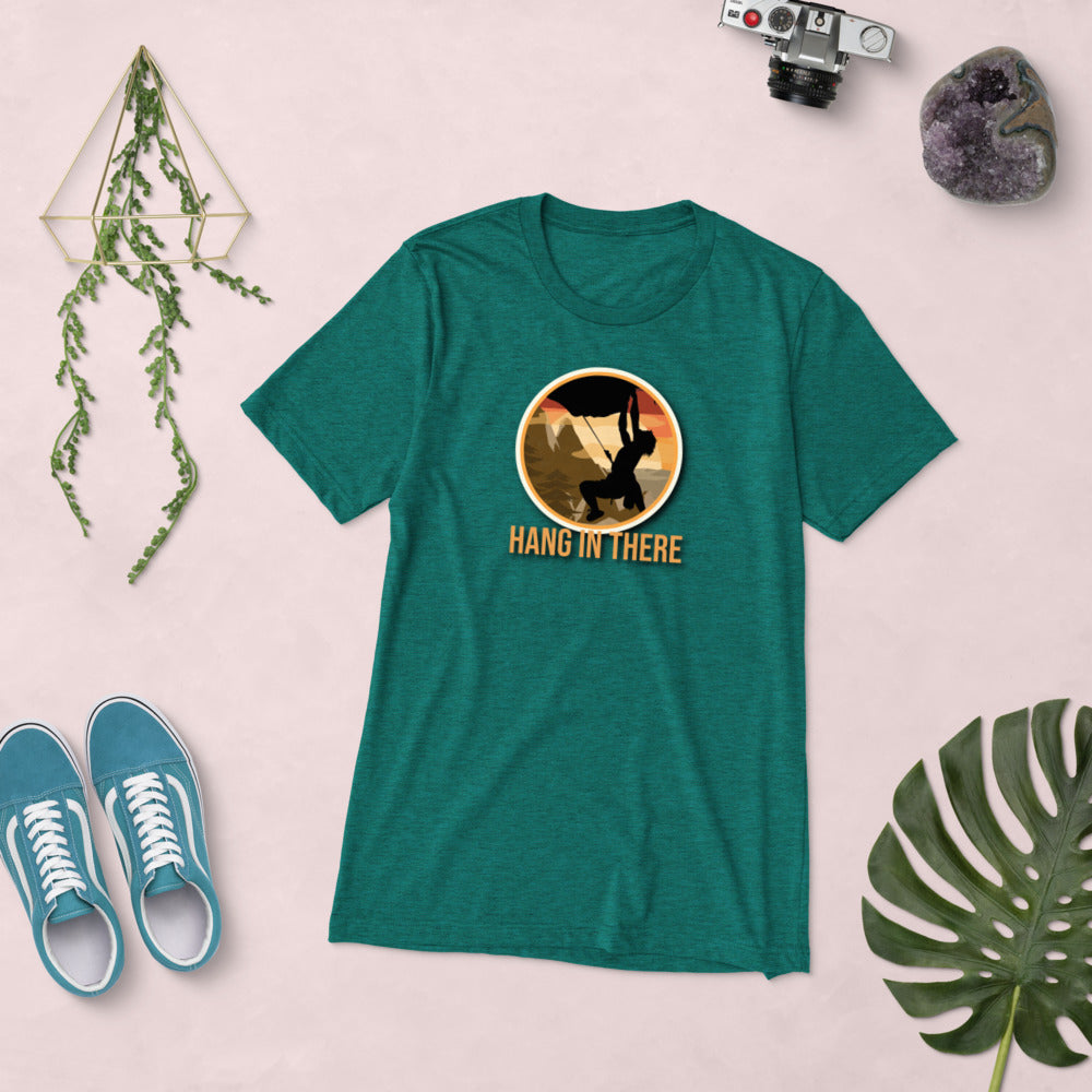 Hang In There Rock Climbing Short sleeve t-shirt